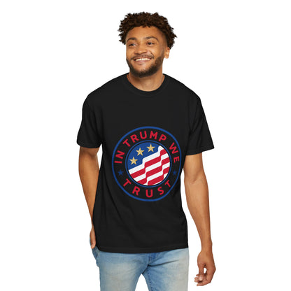 T-Shirt - "In Trump We Trust" Patriotic Political Tee
