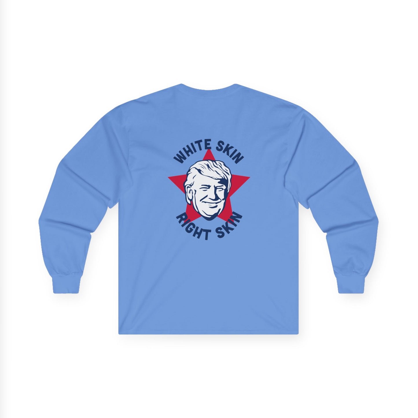 Political Long Sleeve Tee — 'Trump 2024' Flag Front & 'White Skin Right Skin' Back