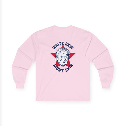 Political Long Sleeve Tee — 'Trump 2024' Flag Front & 'White Skin Right Skin' Back